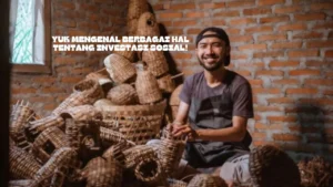 Yuk Mengenal Berbagai Hal Tentang Investasi Sosial!