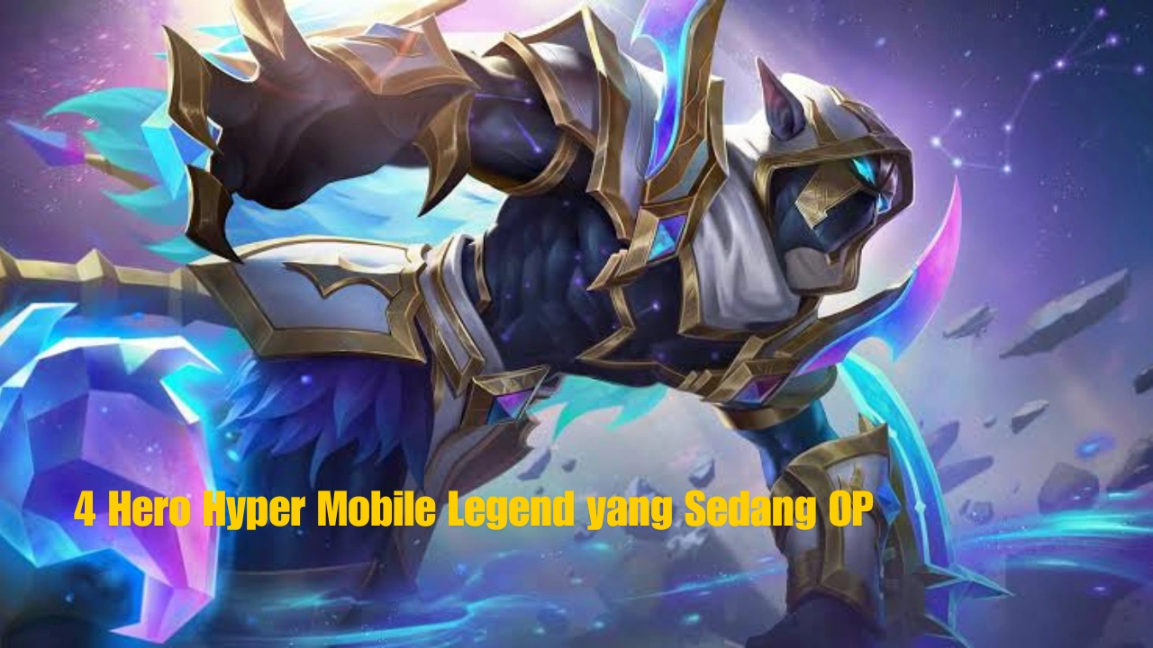 Hero-Hyper-Mobile-Legend