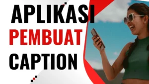 Aplikasi Pembuat Caption - callmekuchu.com
