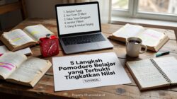 5 Langkah Pomodoro Belajar yang Terbukti Tingkatkan Nilai
