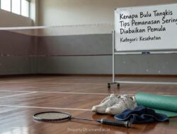 Kenapa Bulu Tangkis Tips Pemanasan Sering Diabaikan Pemula