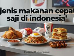 Tips Jitu Pilih Makanan Cepat Saji di Indonesia yang Jarang Diketahui